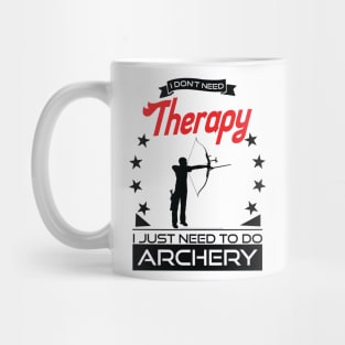 Arching - Better Than Therapy Gift For Archers Mug